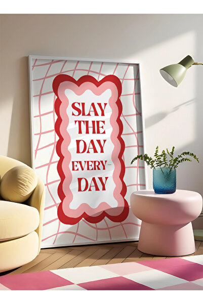 DES VU PRINT Slay The Day Everyday, Çerçevesiz Poster