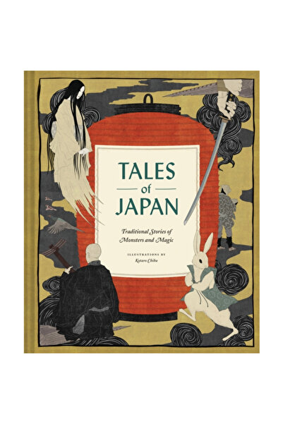 Chronicle Books Tales of Japan: Traditional Stories of Monsters and Magic