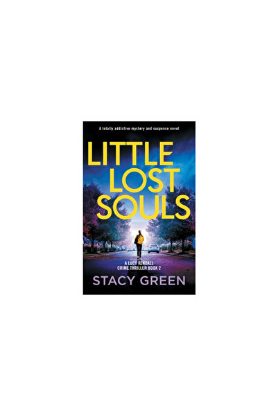 Bookouture Little Lost Souls: A totally addictive mystery and suspense novel