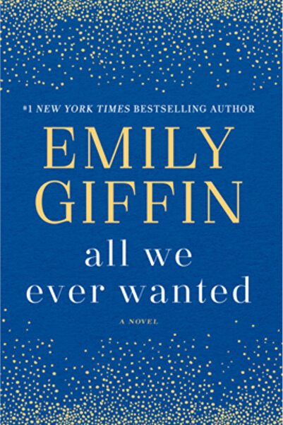 Ballantine Books All We Ever Wanted