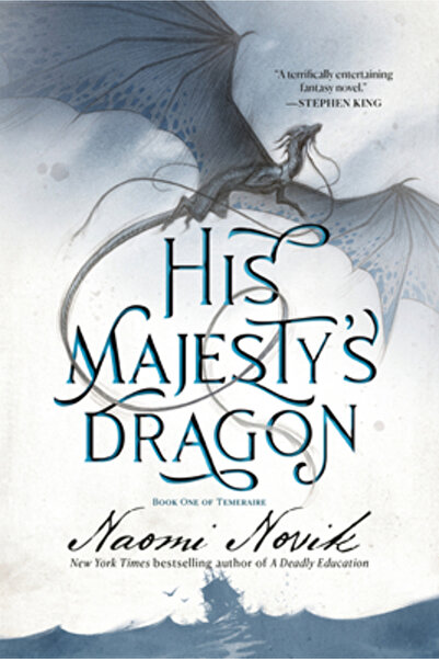 Delrey Trade His Majesty's Dragon: Book One of the Temeraire
