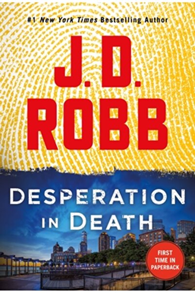 St Martins Pr Desperation in Death: An Eve Dallas Novel