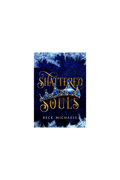 Bookbaby Shattered Souls (Guardians of the Maiden #3)