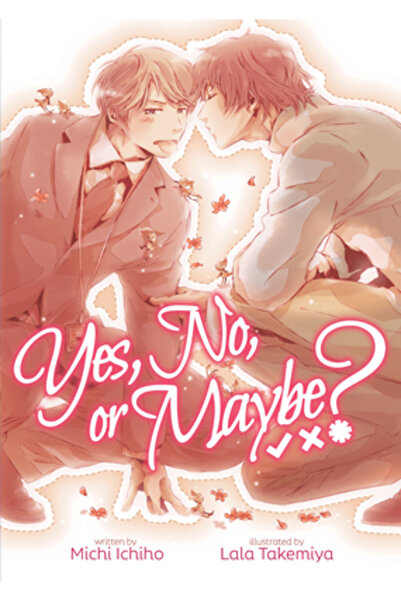 Seven Seas Pr Yes, No, or Maybe? (Light Novel)