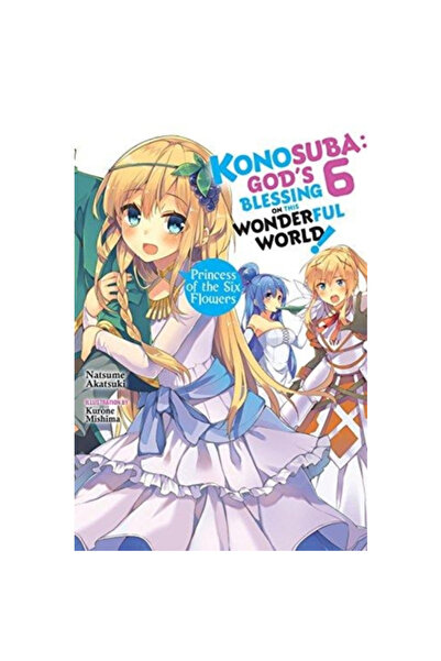 Yen Pr Konosuba: God's Blessing on This Wonderful World!, Vol. 6 (Light Novel)