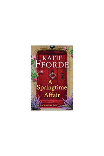 Bookouture A Springtime Affair: An utterly gorgeous feel-good romance