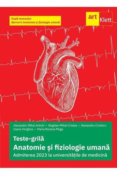 Editura Art Klett Teste-grila Anatomie si fiziologie umana. Admitere