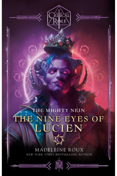 Random House Worlds Critical Role: The Mighty Nein--The Nine Eyes of Lucien