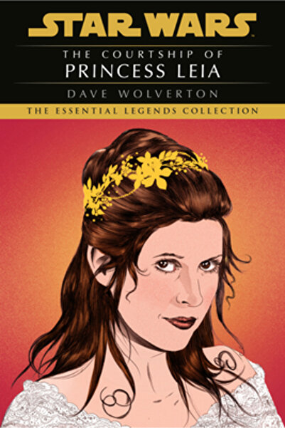 Random House Worlds The Courtship of Princess Leia: Star Wars Legends