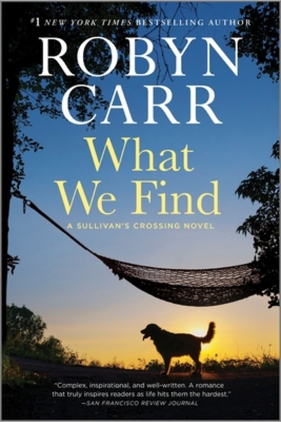 Mira What We Find: A Sullivan's Crossing Novel
