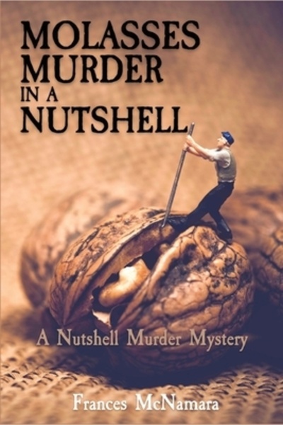 Level Best Books Molasses Murder in a Nutshell: A Nutshell Murder Mystery