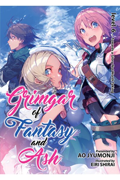 Seven Seas Pr Grimgar of Fantasy and Ash (Light Novel) Vol. 6