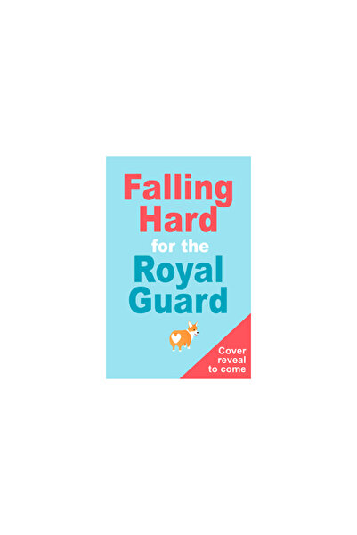 Avon Books Falling Hard for the Royal Guard