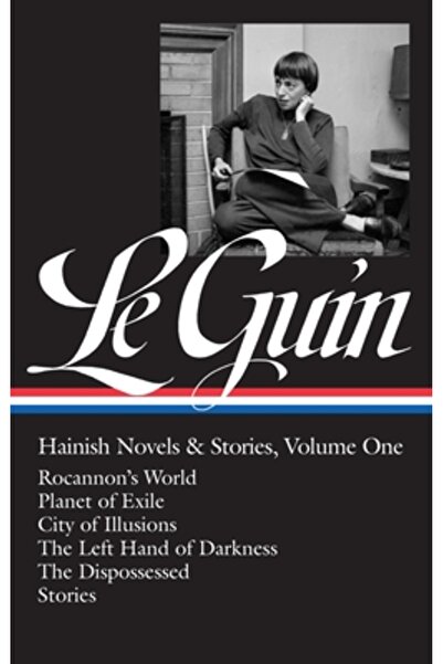 Library of America Ursula K. Le Guin: Hainish Novels and Stories, Vol. 1: Rocannon's World / Planet of Exile / City of