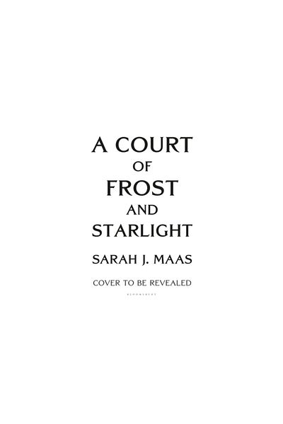 Bloomsbury A Court of Frost and Starlight