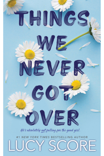 Bloom Books Things We Never Got Over