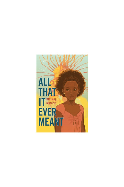 Norton Young Readers All That It Ever Meant
