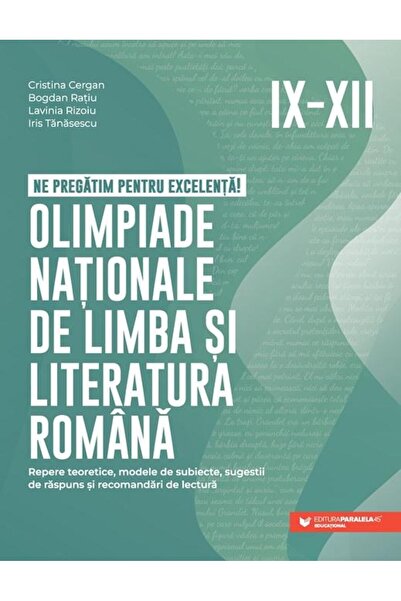 Editura Paralela 45 Ne pregatim pentru excelenta! Olimpiade nationale