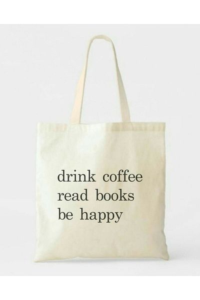 GİFTORA Drink Coffee Read Books Be Happy Printed Cloth Bag 38x42cm