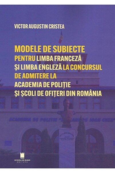 Editura Cetatea de Scaun Modele de subiecte pentru limba franceza si limba