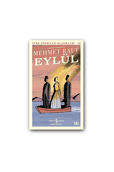 TÜRKİYE İŞ BANKASI KÜLTÜR YAYINLARI Eylül (Karton Kapak) - Mehmet Rauf, Türk ...