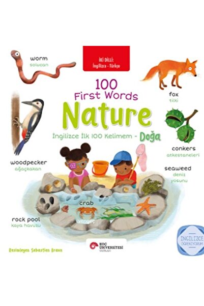 Koç Üniversitesi Yayınları İngilizce İlk 100 Kelimem Doğa İki Dilli Türkçeİng...