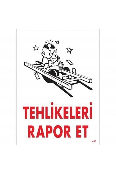 PRATİKOBA Report Hazards Warning Sign 25x35 CODE:406