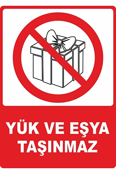 Mikasso YÜK VE EŞYA TAŞINMAZ PVC Plakalı Uyarı Levhası Dekota Dijital UV Bask...