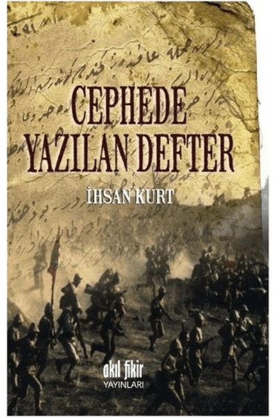 Akıl Fikir Yayınları Cephede Yazılan Defter