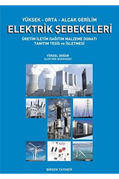 Birsen Yayınevi Yüksek-Orta-Alçak Gerilim Elektrik Şebekeleri