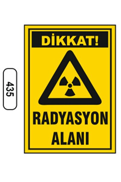 ünalgrup Dikkat Radyasyon Alanı Uyarı Ikaz Levhası