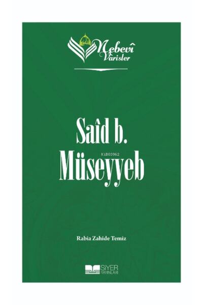 Siyer Yayınları Nebevi Varisler 07 Said B. Musseyyeb