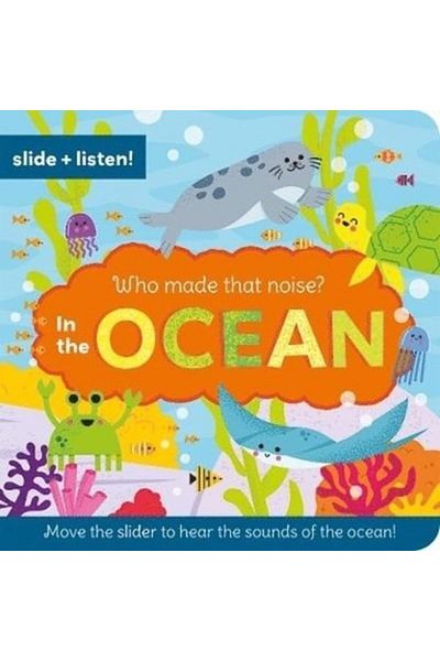 North Parade Children's book, NPP, Who Made That Noise In the Ocean, 0+ years