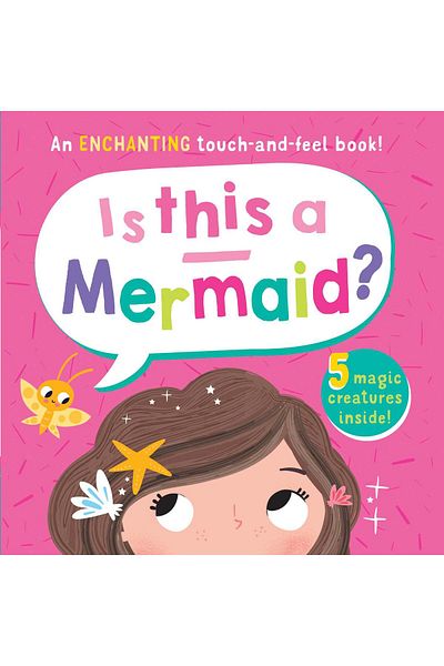 North Parade Children’s Touch and Feel Book - Is This A Mermaid? Children’s Touch and Feel Book