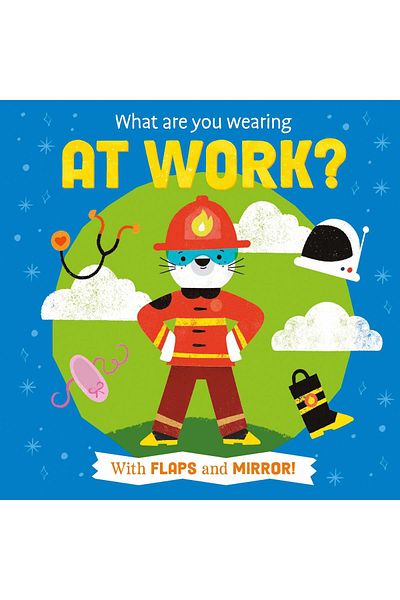 North Parade Children's book, NPP, What Are You Wearing At Work? Children�s Lift-The-Flap Book, 2+ years