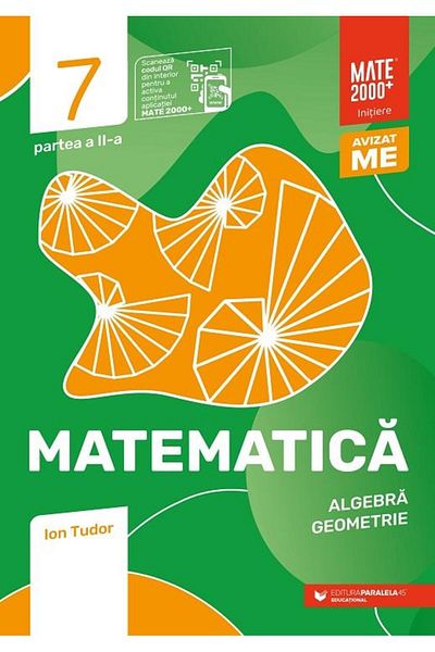 Editura Paralela 45 Mathematics. Algebra, geometry. Grade 7, even
