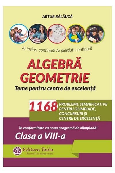 Editura Taida Algebra. Geometry. 1168 meaningful problems