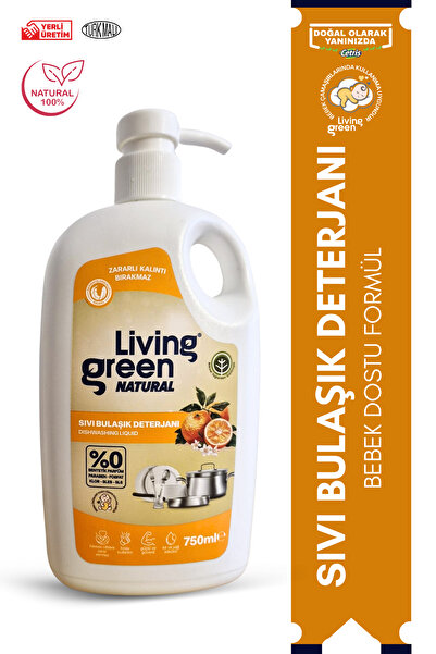 Living Green Natural Bebek Dostu Sıvı Bulaşık Deterjanı 750 ml – %0 Paraben | Fosfat | Sentetik Parfüm