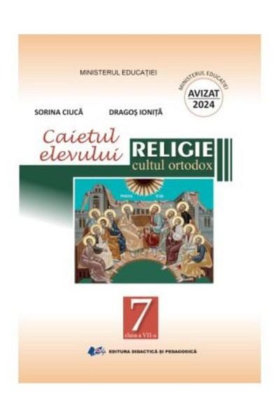 Editura Didactica si Pedagogica Religion. Orthodox religion. Student's notebook for c