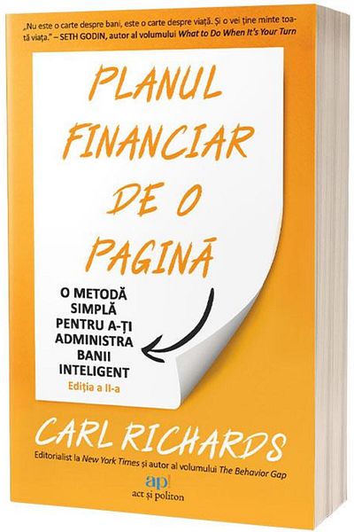 Editura Act si Politon The One-Page Financial Plan: A Simple Method to