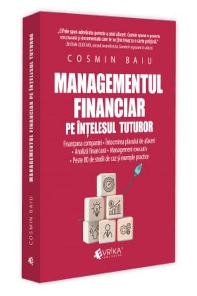 Editura EVRIKA PUBLISHING Financial management in everyone's understanding. Finance
