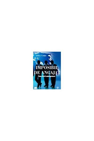Editura Audiosfera Impossible to Hire. How to Become an Entrepreneur (Audio)