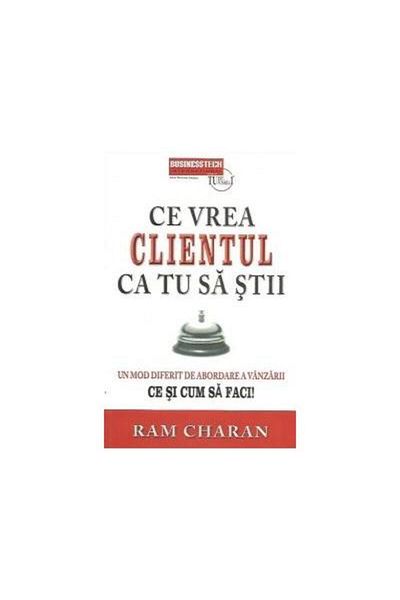 Editura BusinessTech What the customer wants you to know. A different way of