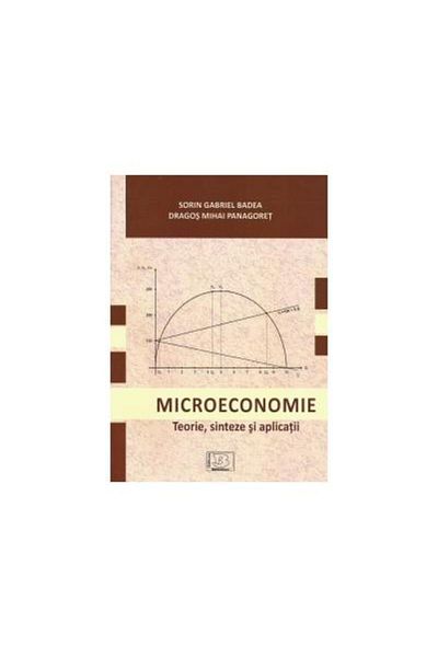 Editura Bibliotheca Microeconomics. Theory, Syntheses and Applications, Sorin