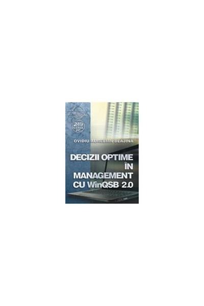 Editura Albastra Optimal management decisions with WinQSB 2.0, Ovidiu
