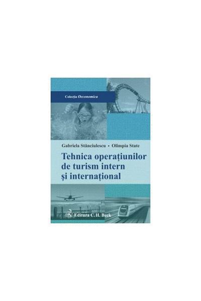 Editura CH Beck Domestic and international tourism operations technique