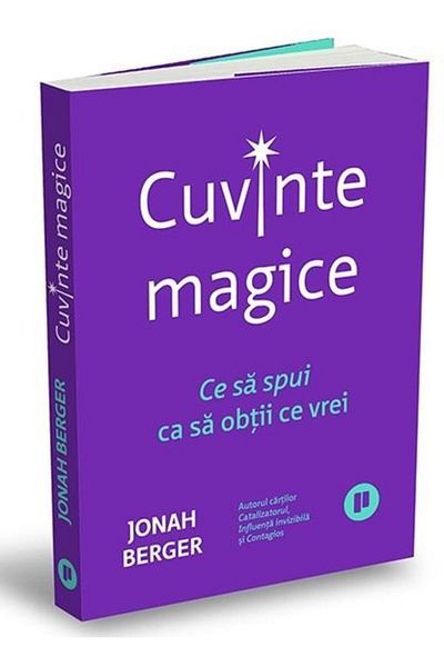 Editura Publica Magic words. What to say to get what you want, Jo