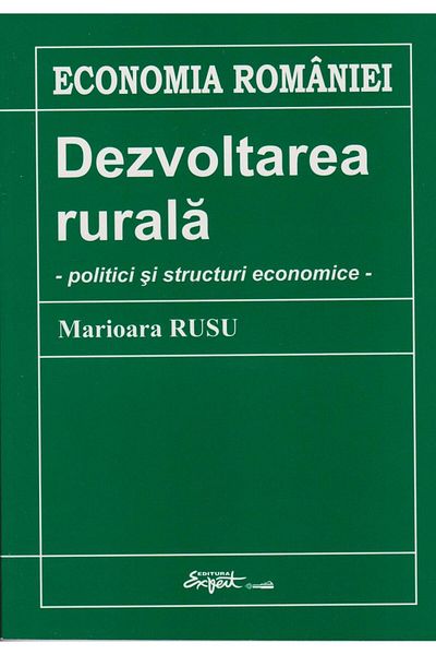 Editura Expert Rural development - economic policies and structures