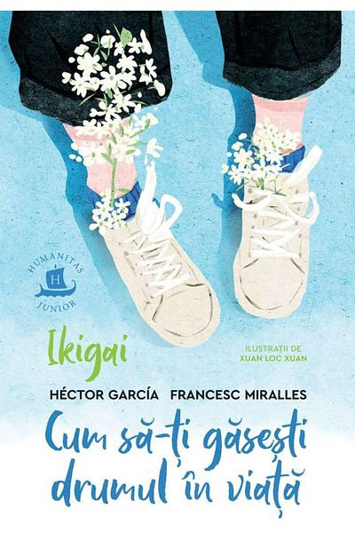 Editura Humanitas Junior Ikigai. How to Find Your Way in Life, Frances