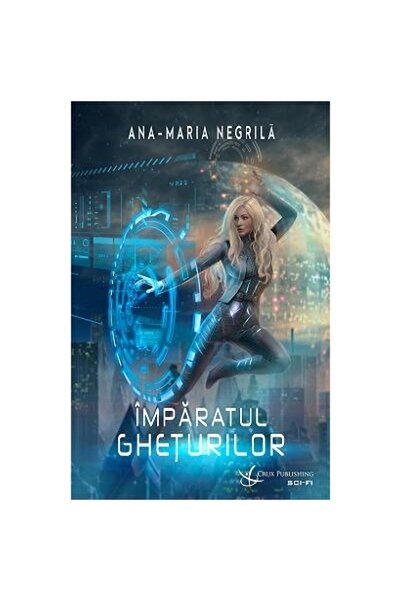 Editura Crux Publishing Imparatul Gheturilor, Ana-Maria Negrila